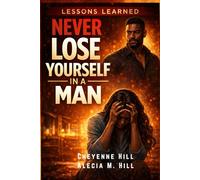 Lesson Learned: Never Lose Yourself in a Man