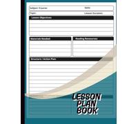 Lesson Plan Book: Undated Curriculum Planner for Teachers & Homeschool / Large 8.5 x 11