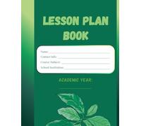 Lesson Plan Book: Undated Teacher Lesson Planner for Middle and High School - 132 Pages, 8.5x11 Size, Minimalist Academic Organizer Book, Dark Spring Green Lesson Plan Book
