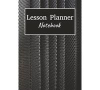Lesson Planner Notebook: The Ultimate School Companion | Perfect for Teachers & Students | 7x10 inches