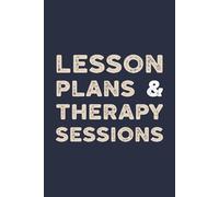 Lesson Plans & Therapy Sessions: A Relatable Teacher Notebook For Surviving The School Year
