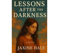 LESSONS AFTER THE DARKNESS