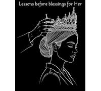 Lessons before Blessings for Her: A piece of guidance in every situation and verse