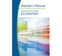 Lessons for the Young Economist Teacher's Manual