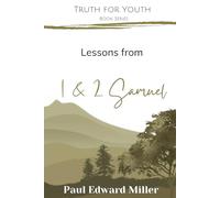 Lessons from 1 & 2 Samuel (Truth for Youth)