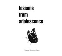 Lessons from adolescence: Short poems for teenagers and not-so-teenagers