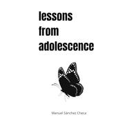 Lessons from adolescence: Short poems for teenagers and not-so-teenagers