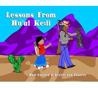 Lessons from Hu'ul Ke:li: Bilingual, English and Tohono O'odham (Tohono O'odham Series, 2)