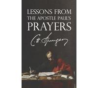 Lessons from the Apostle Paul's Prayers