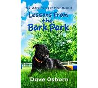 Lessons from the Bark Park (The Adventures of Piper)