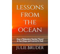 Lessons from the Ocean: How a Midwestern Teacher Moved to San Diego and Learned to Surf