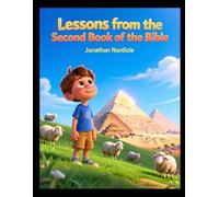 Lessons from the Second Book of the Bible (Ages 3-7) (Exodus Adventures for Little Ones)