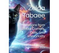 Lessons from Zelda: Comets, Cells, and Immortality: Volume I: September to November 2025