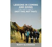 Lessons in Coming and Going or Neti-neti (Not this not that)