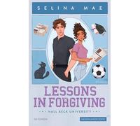 Lessons in Forgiving: Nederlandse editie (Hall Beck University, 2)