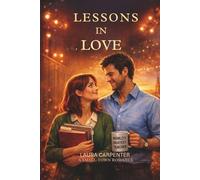 Lessons in Love (THE MEET-CUTE COLLECTIVE)