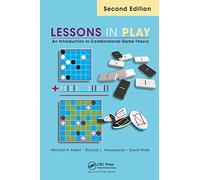 Lessons in Play: An Introduction to Combinatorial Game Theory, Second Edition