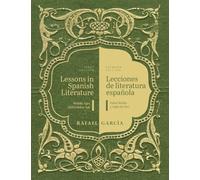 Lessons in Spanish Literature/Lecciones de literatura: Middle Ages and Golden Age/Edad Media y Siglo de Oro