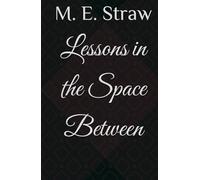 Lessons in the Space Between