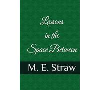 Lessons in the Space Between