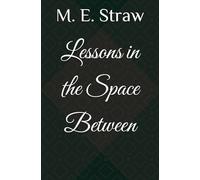 Lessons in the Space Between