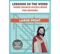 LESSONS IN THE WORD: WORD SEARCH PUZZLE BOOK