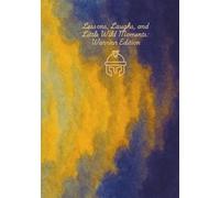 Lessons, Laughs, and Little Wild Moments: Warrior Edition