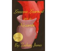 Lessons Learned as a Nazarite