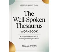 Lessons Learnt From The Well-Spoken Thesaurus: A straightforward path to learning from original works