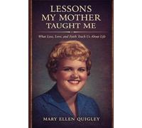 Lessons My Mother Taught Me: Revised and Expanded Edition