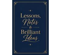 Lessons Notes and Brilliant Ideas Notebook | Professional Teacher Stationery for Lesson Plans, Meeting Notes, Student Observations, To-Do Lists and ... Teacher Notebook | 6 x 9 Inch, 121 Pages