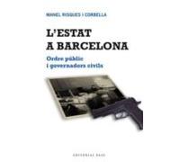 lestat a barcelona: ordre public i governadors civils