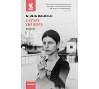 L'estate che resta (Tascabili Guanda. Narrativa)