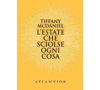 L'estate che sciolse ogni cosa