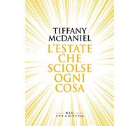 L'estate che sciolse ogni cosa