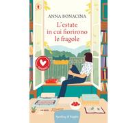 L'estate in cui fiorirono le fragole (Romance)