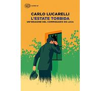 L'estate torbida. Un'indagine del commissario De Luca (Super ET)
