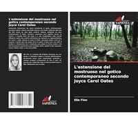 L'estensione del mostruoso nel gotico contemporaneo secondo Joyce Carol Oates