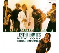 Lester Bowie & New York Organ - Organizer