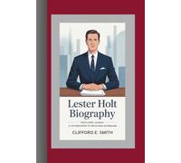 Lester Holt Biography: Facts First, Always - A Life Dedicated to Truth and Journalism