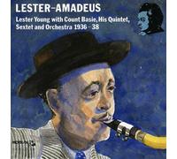 Lester Young / Count Basie - Lester - Amadeus - Sextet & Orchestra 1936-38