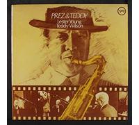 LESTER YOUNG & TEDDY WILSON - Prez & Teddy