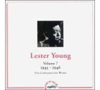 Lester Young - The Complementary Works Vol.7 (1945-1946) - Masters Of Jazz