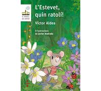 L'Estevet, quin ratolí!: 107 (El Barco de Vapor Blanca)