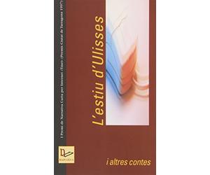 L'estiu d'Ulises i altres contes: Primer Premi de Narrativa Curta per Internet Tinet(Premis Ciutat de Tarragona 1997): 2