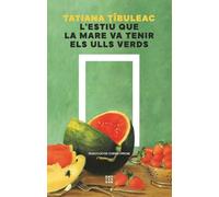 L'estiu que la mare va tenir els ulls verds