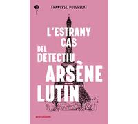 L'estrany Cas Del Detectiu Arsene Lutin: 26 (L'Isard)