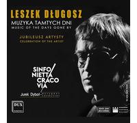 Leszek Dlugosz : Music of the days gone by. Dybal, Zarycki.