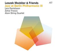 Leszek Możdżer & Friends - Jazz At Berlin Philharmonic III