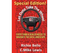 Let Data Take The Wheel: Everything a Dealer Needs to Navigate the Data Landscape